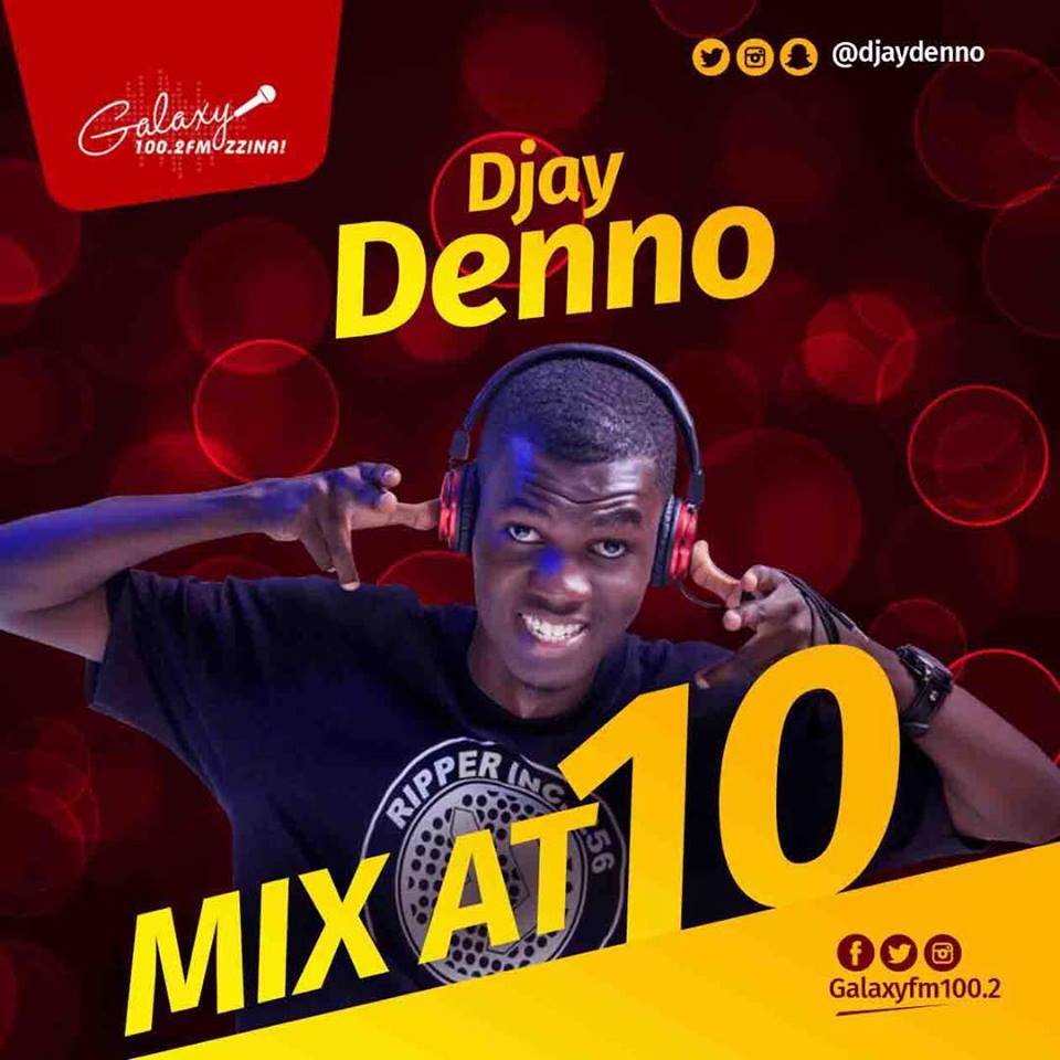 DJ Deno’s top 10 hits of the week Galaxy FM 100.2